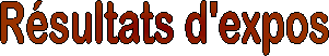 R�sultats d'expos